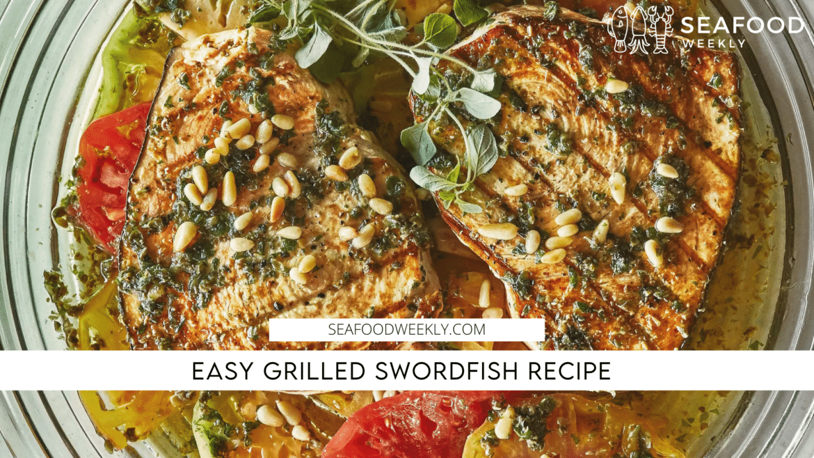 Easy Grilled Swordfish Recipe