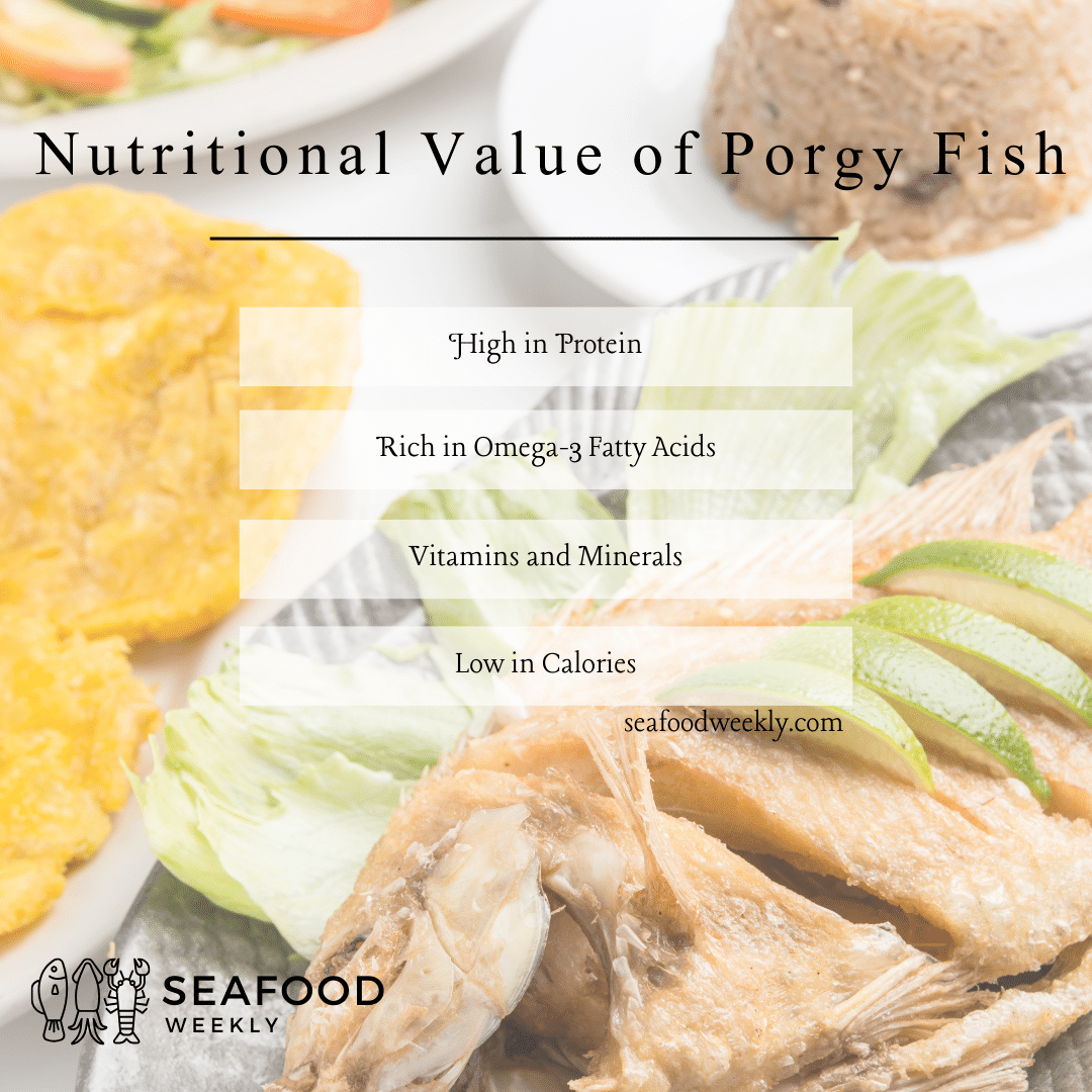 Nutritional Value of Porgy Fish