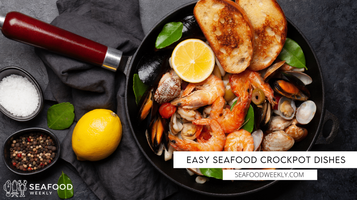 Easy Seafood Crockpot Dishes