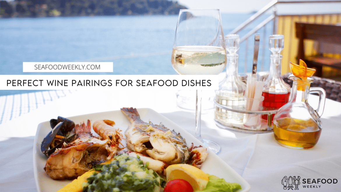 The Best Wine and Seafood Pairings The Best Wine and Seafood Pairings
